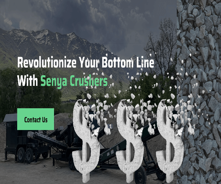 a sign that says revolutionize your bottom line with senya crushers on it
